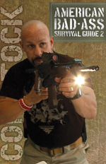 American Bad-Ass Survival Guide 2, Dale Comstock