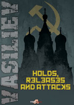 Holds, Releases and Attacks, Vladimir Vasiliev